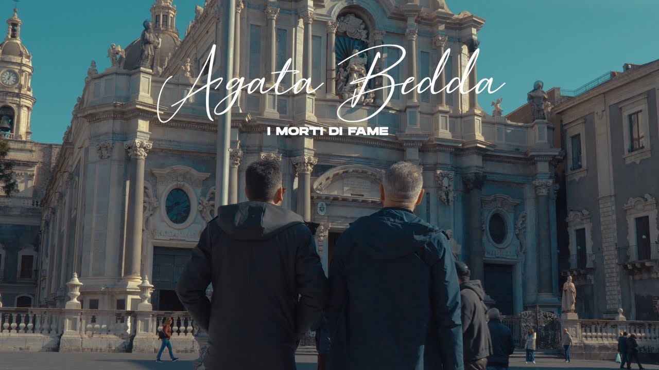 I Morti di Fame  -  Agata Bedda (Ufficiale 2025)