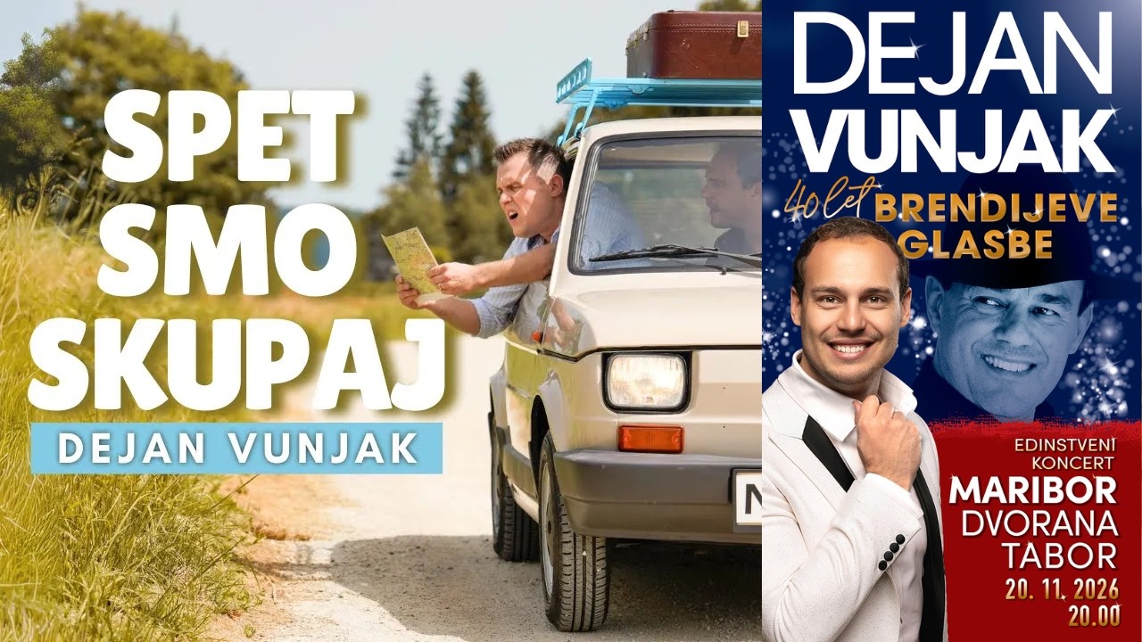 DEJAN VUNJAK - SPET SMO SKUPAJ (official video)