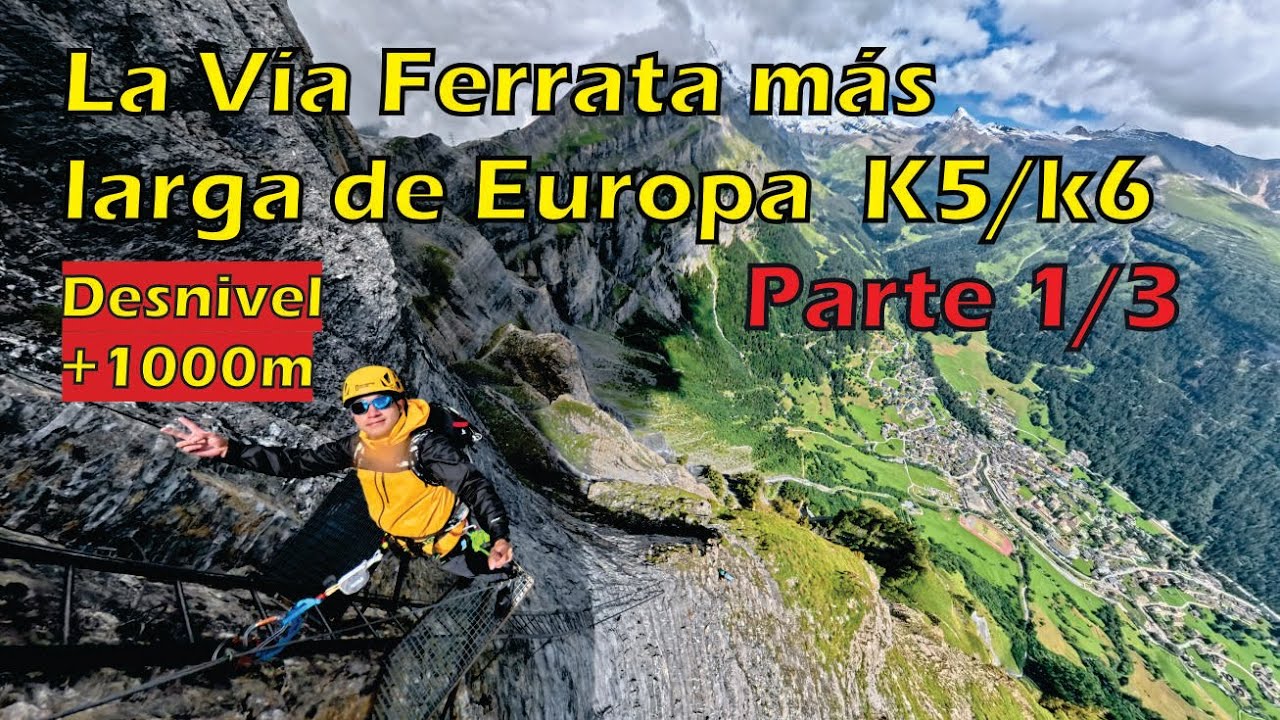 La Vía Ferrata más larga de Europa Parte 1