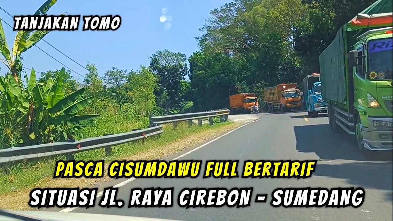 Pasca Cisumdawu Full Berbayar, Suasana Jl. Raya Cirebon - Sumedang Tanjakan Tomo