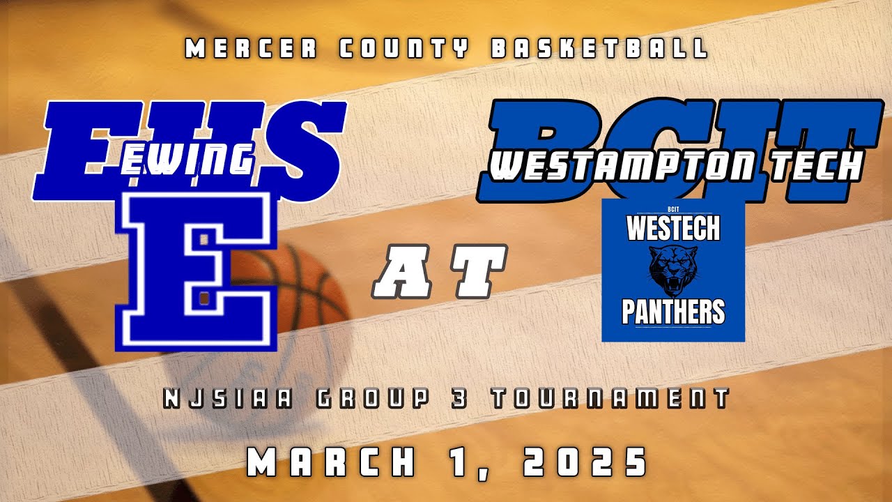 High School Basketball | NJSIAA CJ G3 | Ewing Blue Devils Boys at BCIT Westampton Panthers 3/1/25