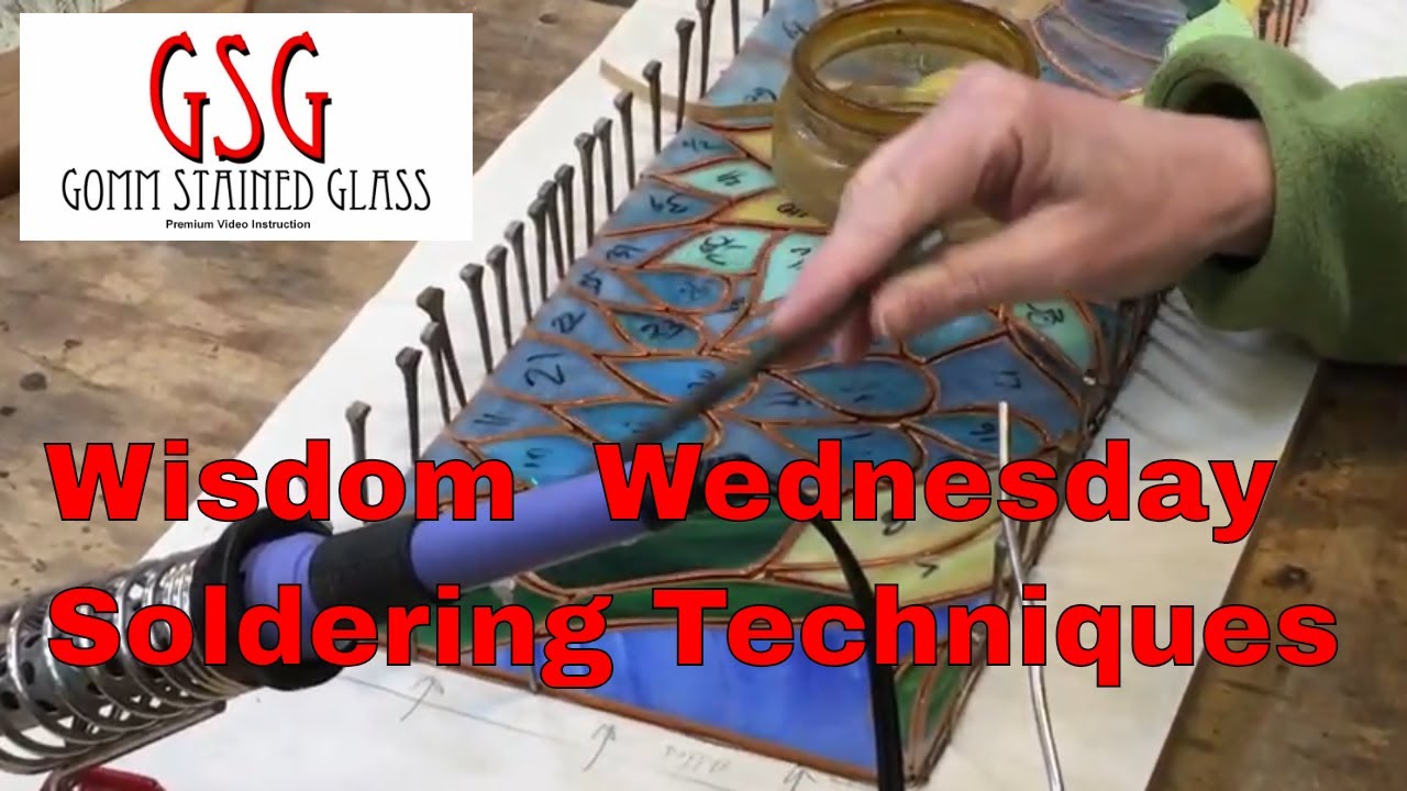 Wisdom Wednesday - Stained Glass Soldering Techniques V184