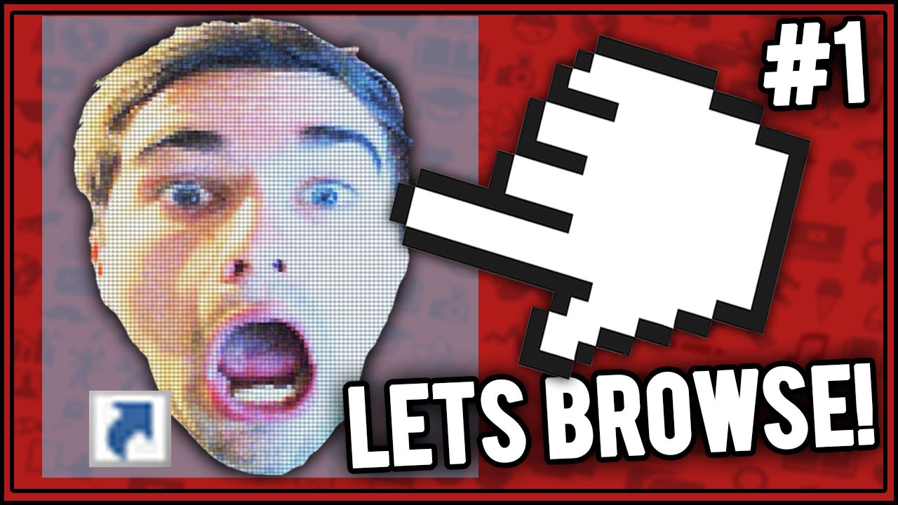LET'S BROWSE (Funny Videos and Websites) - Episode 1