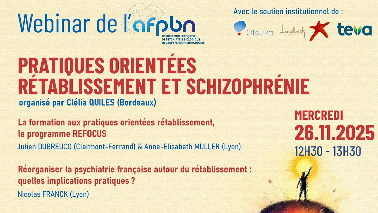 REPLAY / webinar de l'AFPBN : Pratiques orientées rétablissement et schizophrénie