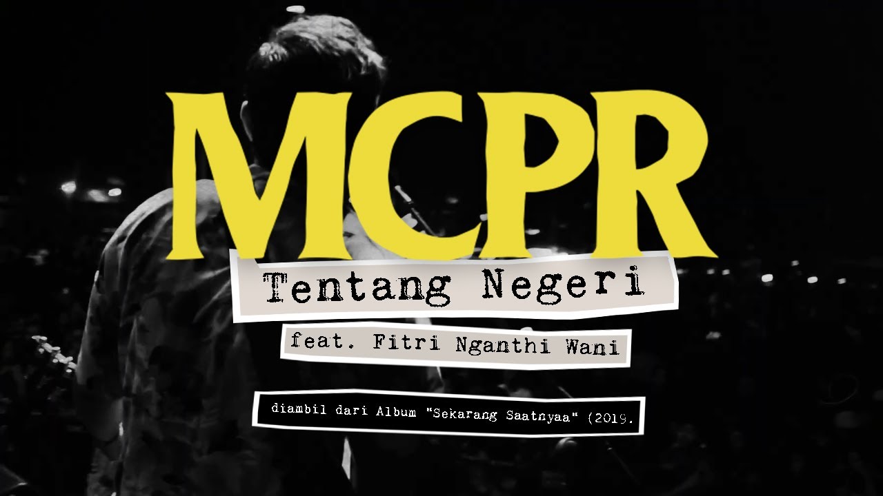 MCPR feat Fitri Nganthi Wani - Tentang Negeri (Album Stream Visualizer)