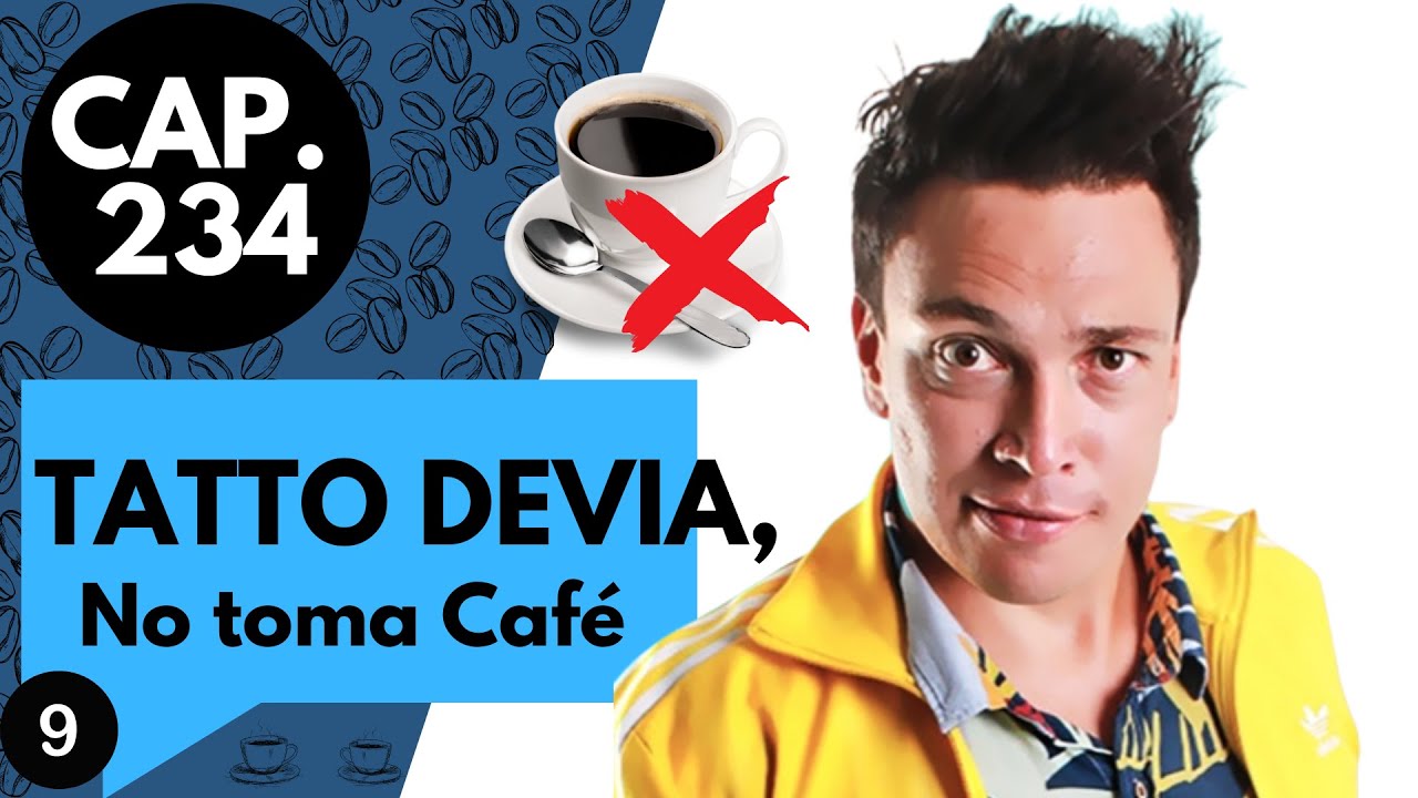 CAP 234 / (9) TATO DEVIA NO TOMA CAFÉ
