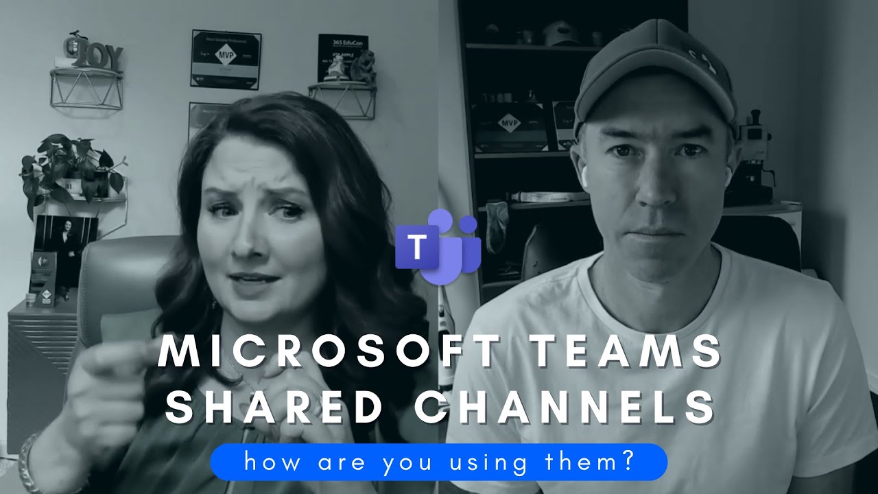Maximizing Collaboration with Microsoft Teams Shared Channels