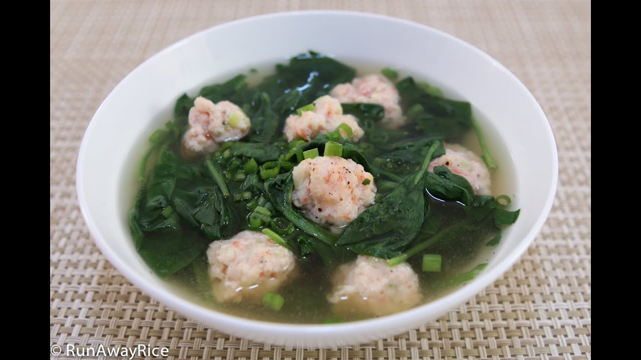 Spinach and Shrimp Balls Soup (Canh Rau Spinach voi Tom Vien)