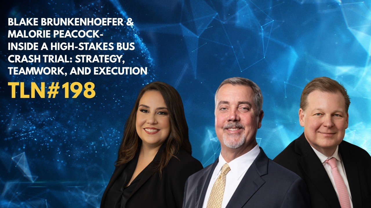 EP-198-Blake Brunkenhoefer - Inside a High-Stakes Bus Crash Trial: Strategy, Teamwork, and Execution