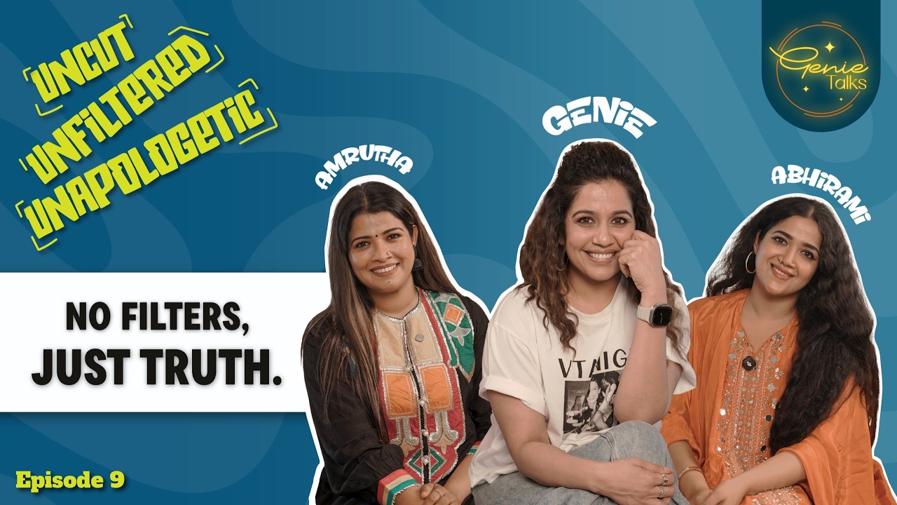 Genie Talks Ep 09 | Uncut | Unfiltered | Unapologetic | Ranjini Haridas ft Amrutha and Abhirami
