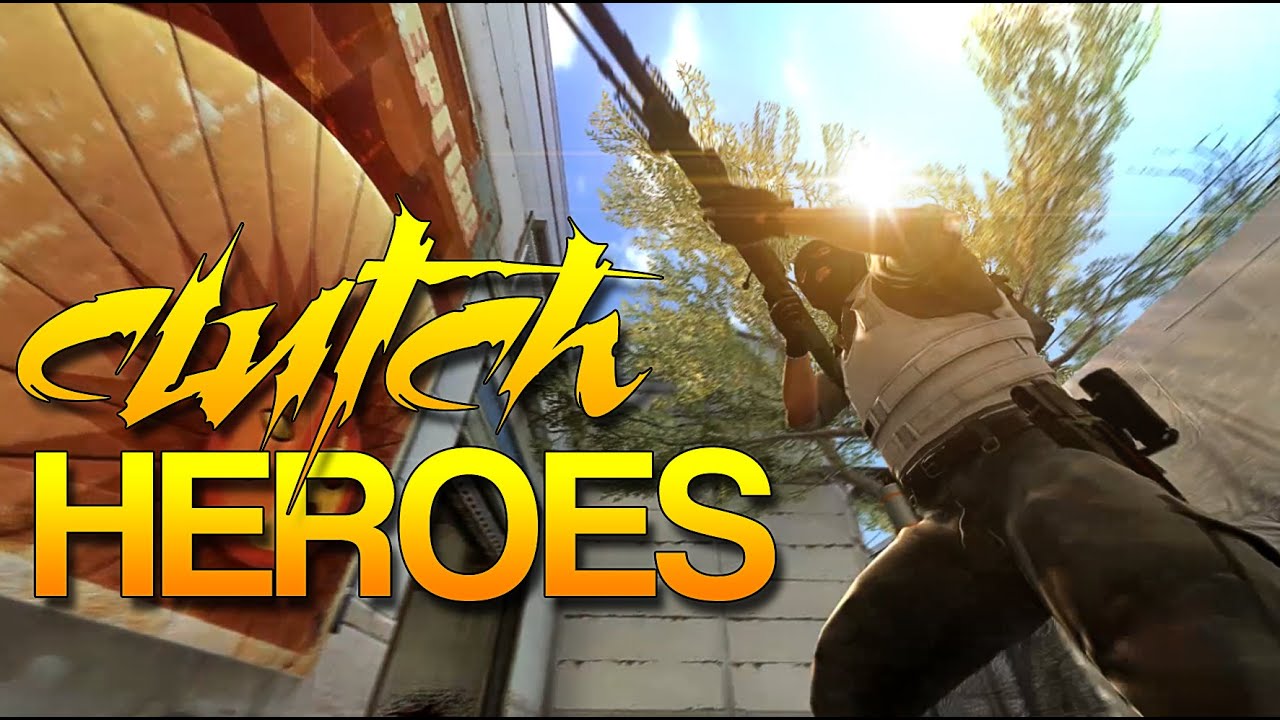 CS:GO - Clutch HEROES! #24