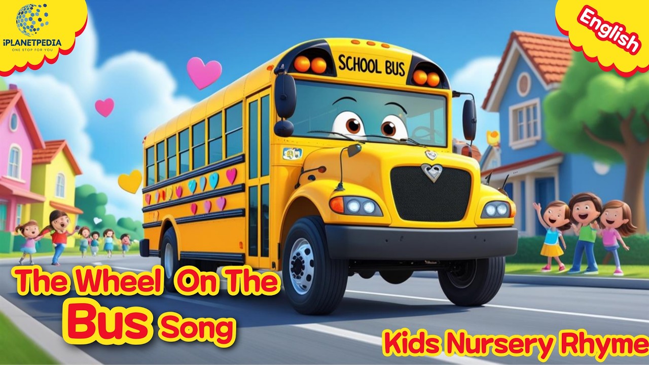 Wheel On The Bus Song | Educational Learning Songs & Nursery Rhymes | Kid Song @iPlanetPedia