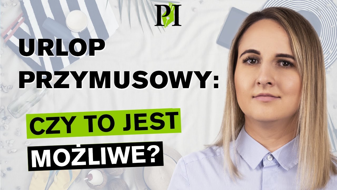 Czy pracodawca może zmusić Cię do wzięcia urlopu?! | Prawnik Izabela