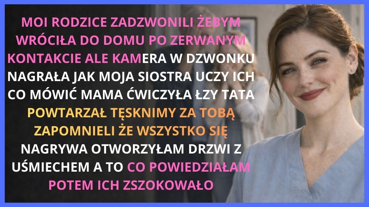 „Moi rodzice ćwiczyli ‘Tęsknimy za tobą’ na moim ganku — kamera przy drzwiach nagrała wszystko”