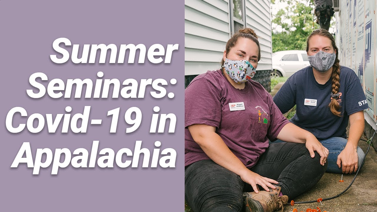 Seminar: The Effects of COVID-19 in Central Appalachia