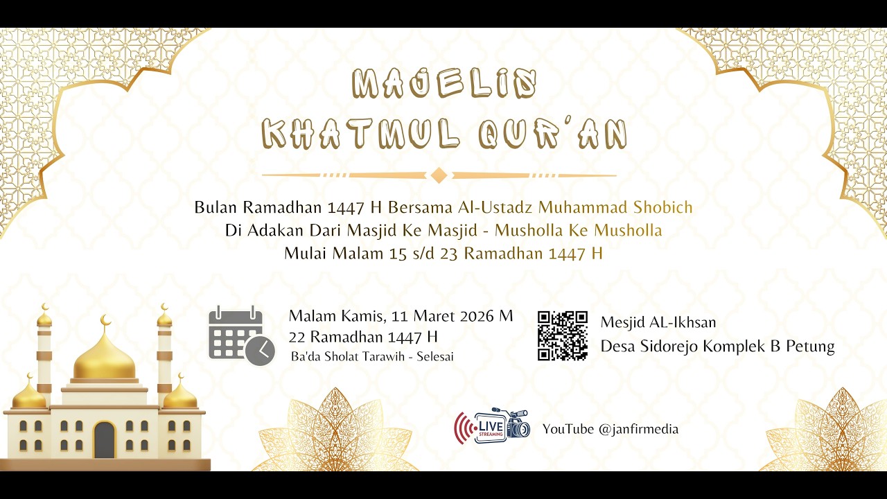 LIVE : KHATMUL QUR'AN MALAM KE-22 RAMADHAN 1447 H | MASJID AL-IKHSAN SIDEREJO PETUNG
