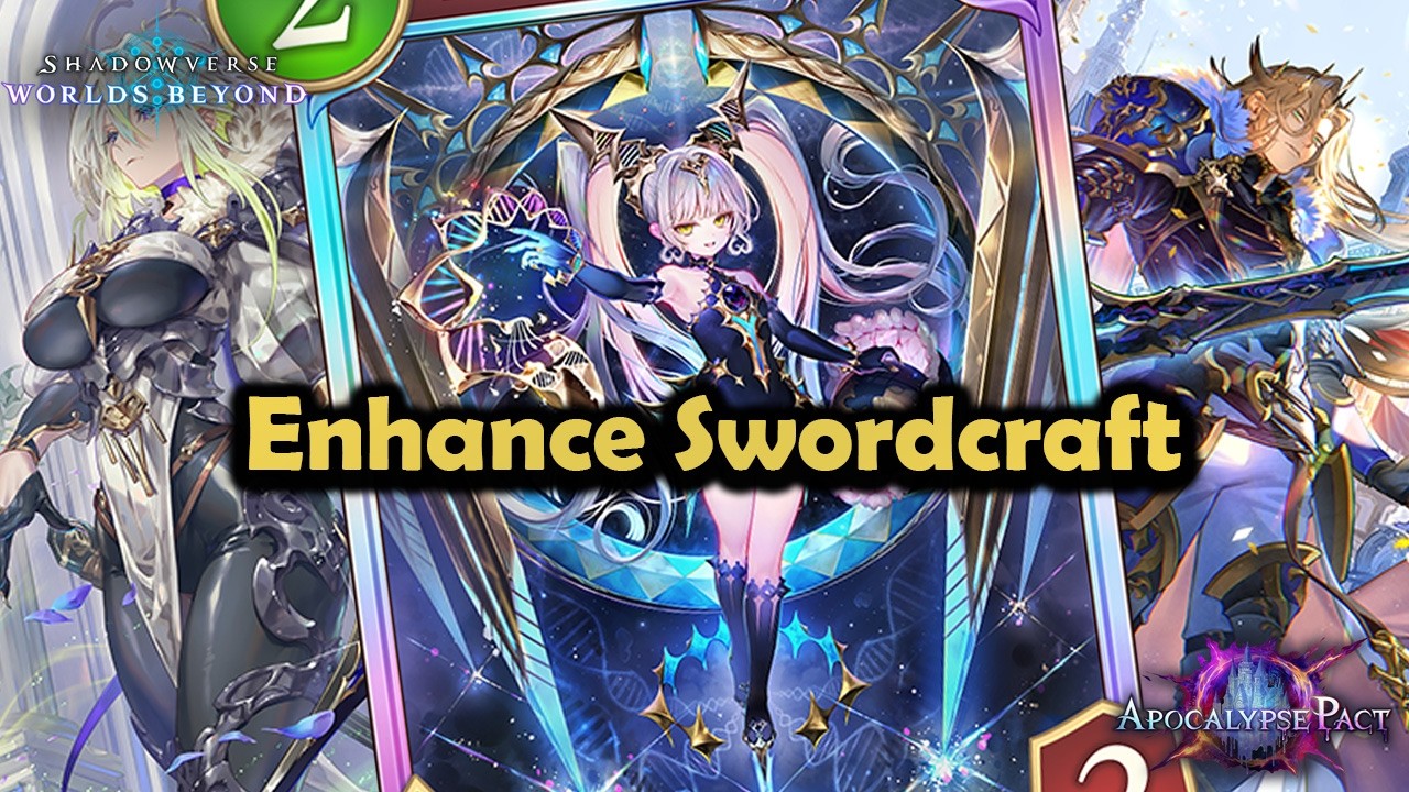 Shadowverse World's Beyond - Enhance Swordcraft | Apocalypse Pact #shadowverseworldsbeyond
