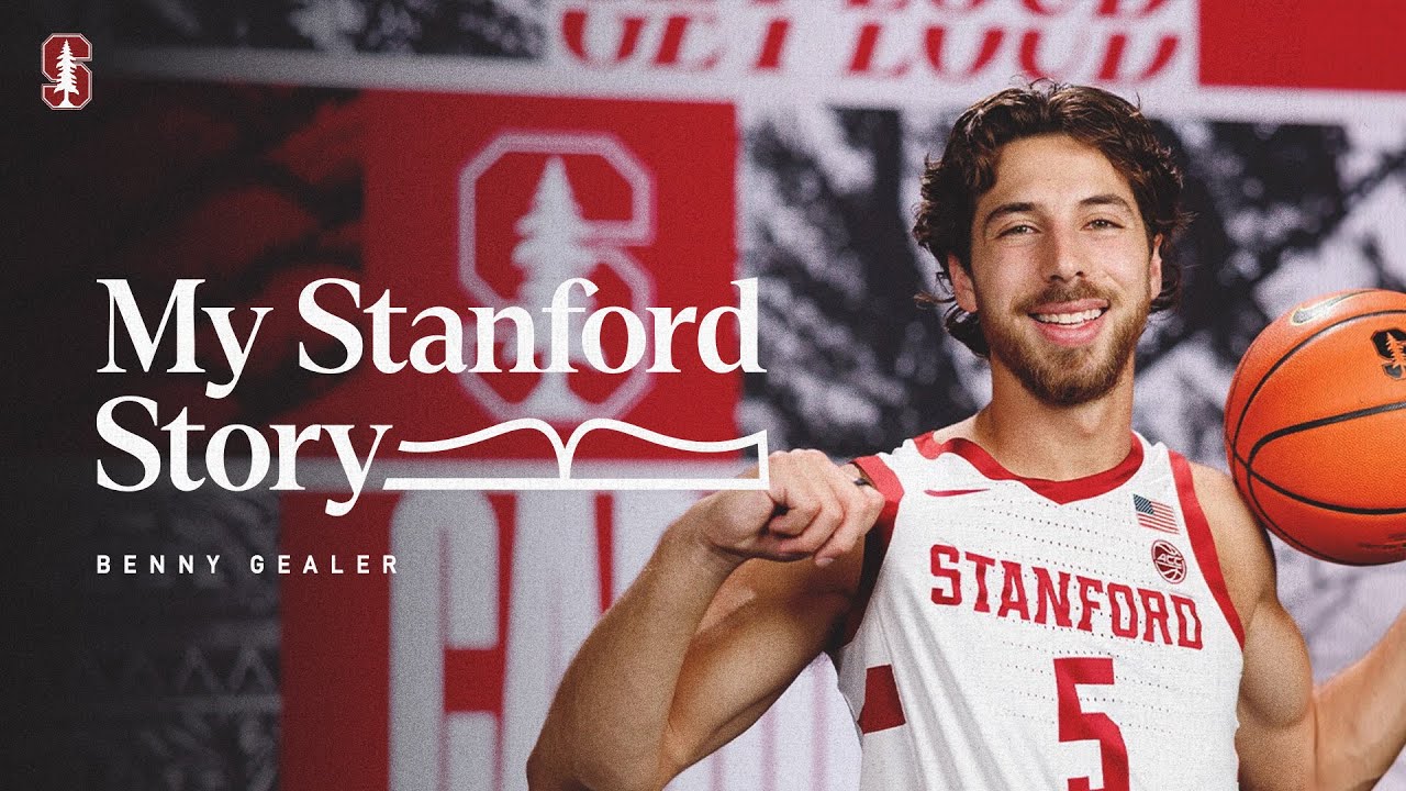 Stanford Men's Basketball: My Stanford Story | Benny Gealer