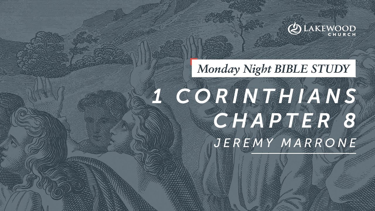 1 Corinthians 8 | Jeremy Marrone (2019)