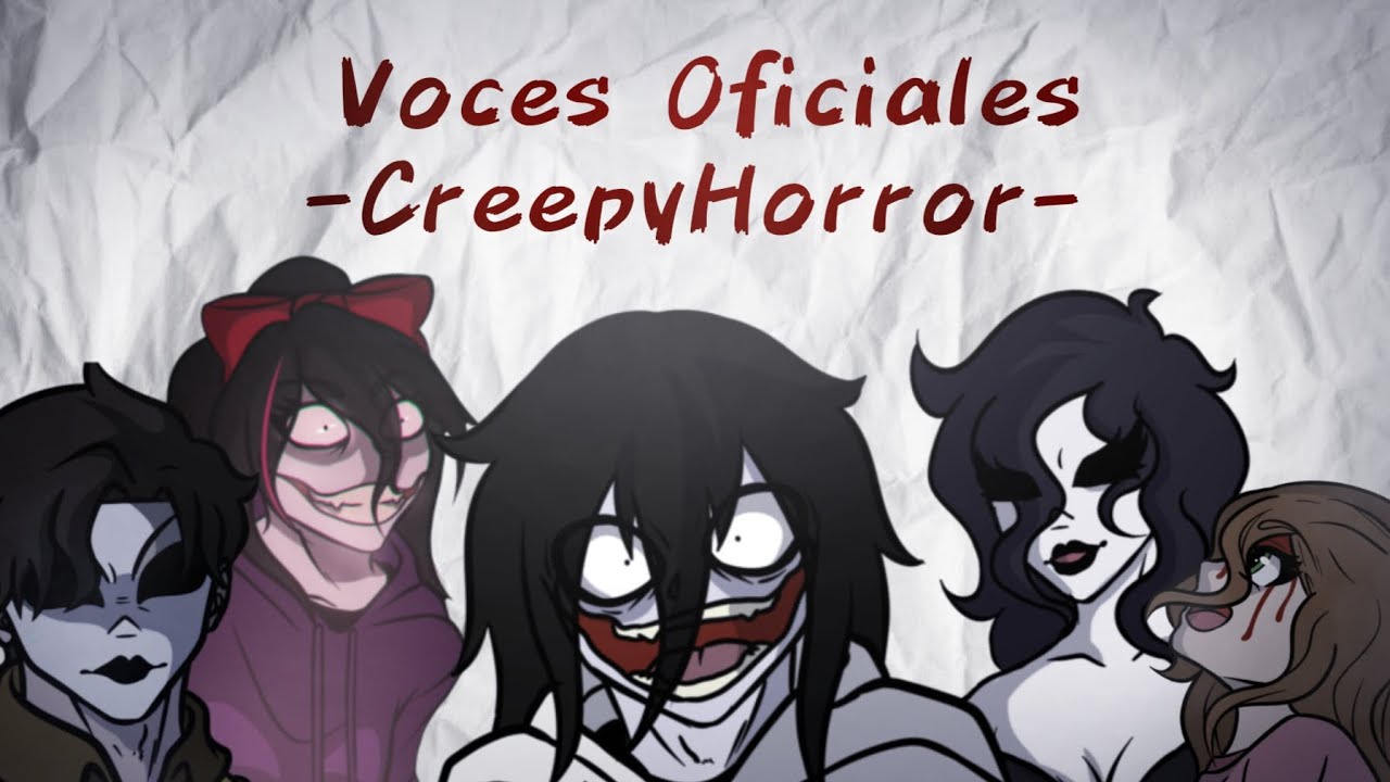 VOCES OFICIALES /CreepyHorror/