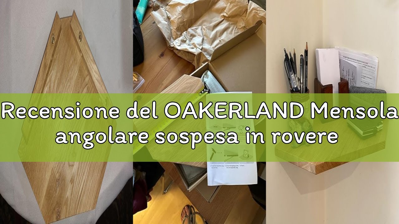 Recensione del OAKERLAND Mensola angolare sospesa in rovere con canali cavi nascosti, mensole angola