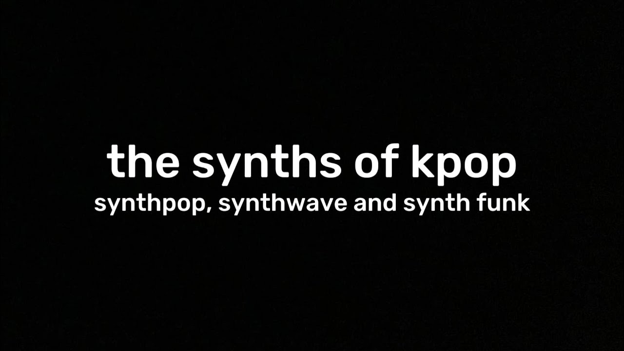 synth genres in kpop