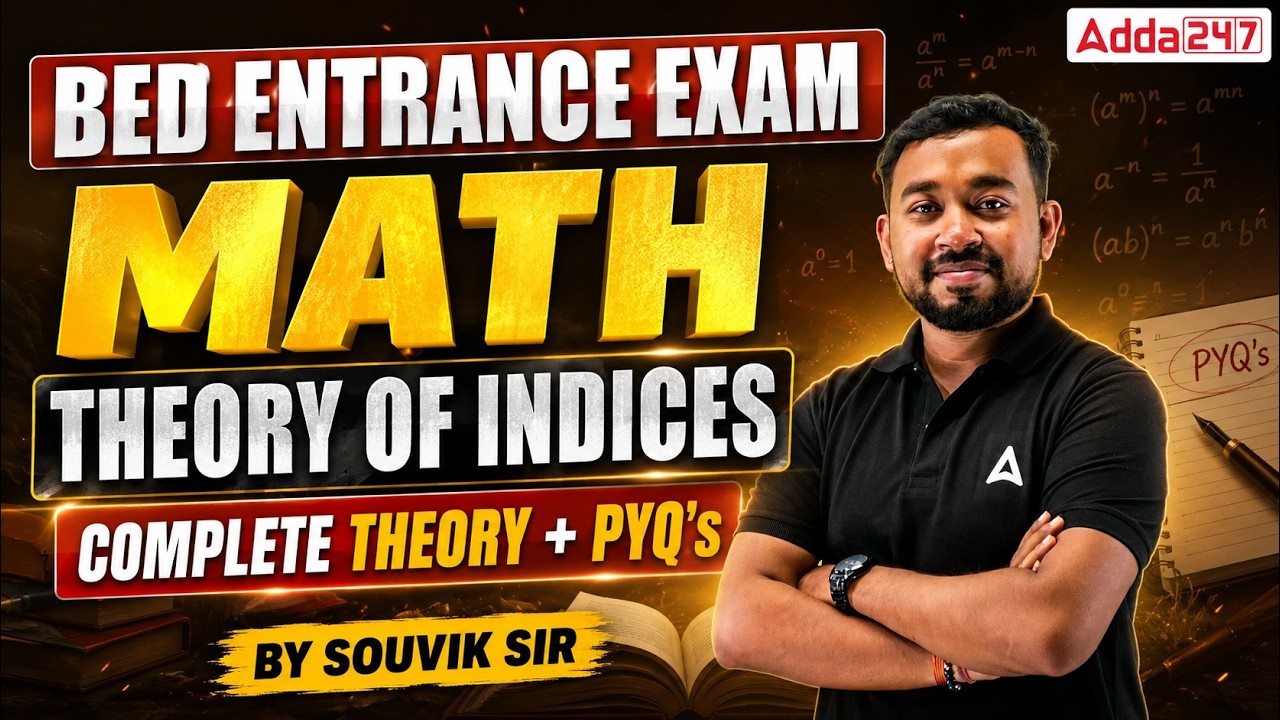 B.Ed Entrance Exam 2026 Maths | Theory of Indices Theory and PYQs
