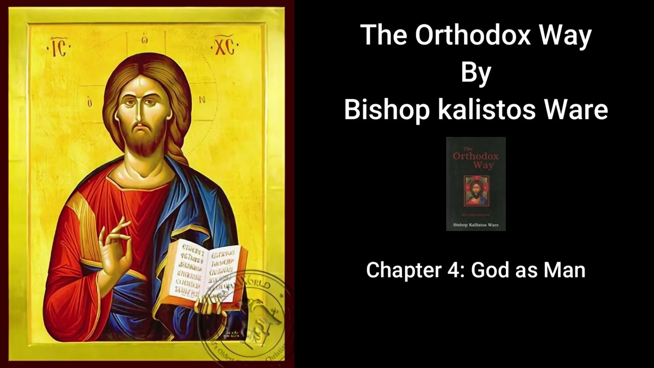 The Orthodox Way - Chapter 4: God as Man
