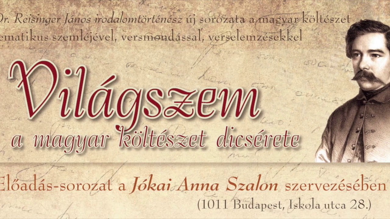 VILÁGSZEM 10. – Magyar költők a szerelemről – Dr. Reisinger János