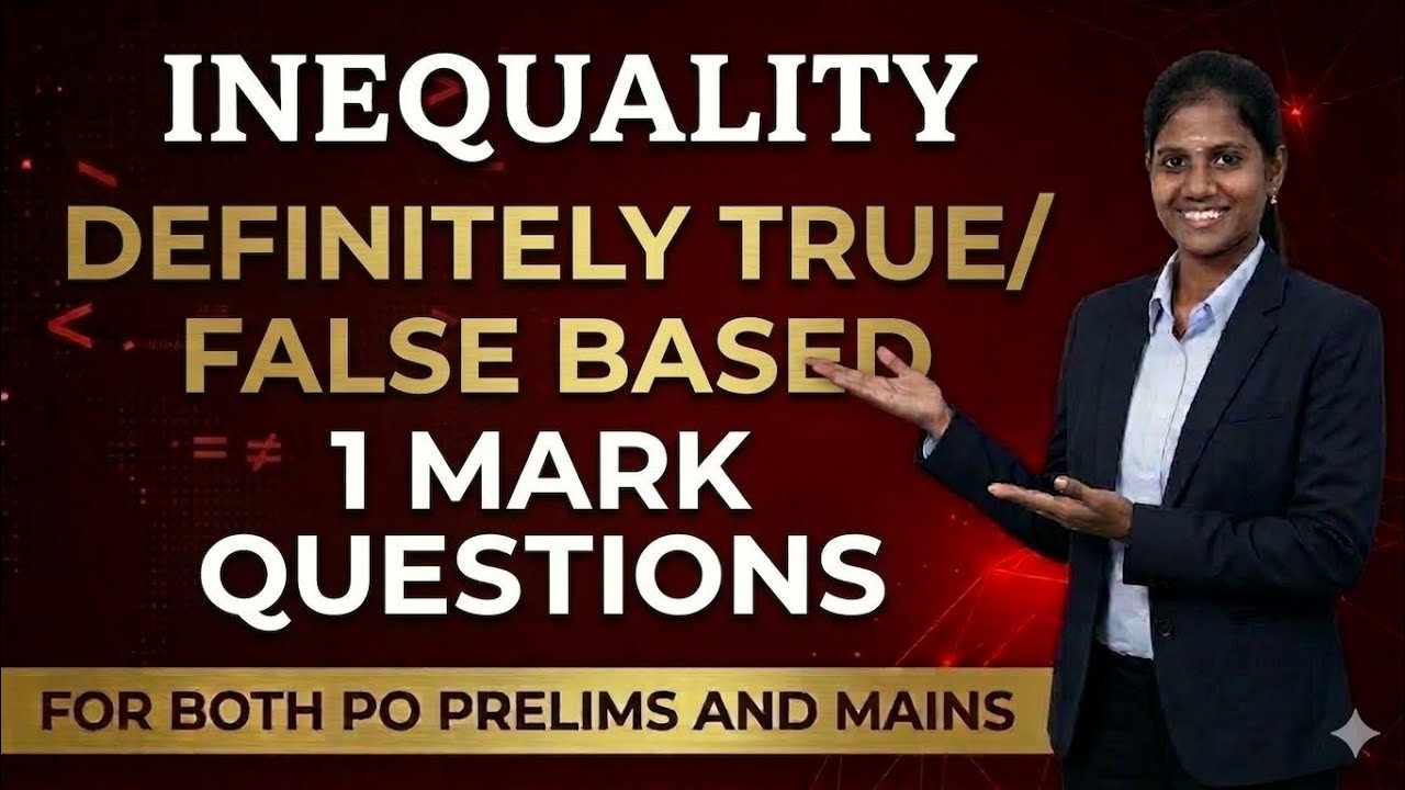 Definite True & False Inequality🔥| Prelims & Mains Scoring Topic | 1 Mark Guaranteed✍️