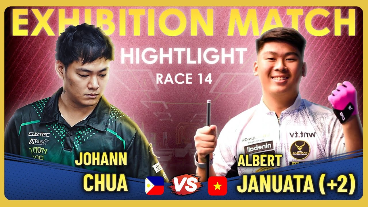 [Hightlight] 𝗝𝗢𝗛𝗔𝗡𝗡 𝗖𝗛𝗨𝗔 🆚 𝗔𝗟𝗕𝗘𝗥𝗧 𝗝𝗔𝗡𝗨𝗔𝗧𝗔 (+𝟮) | EXHIBITION MATCH | RACE 14