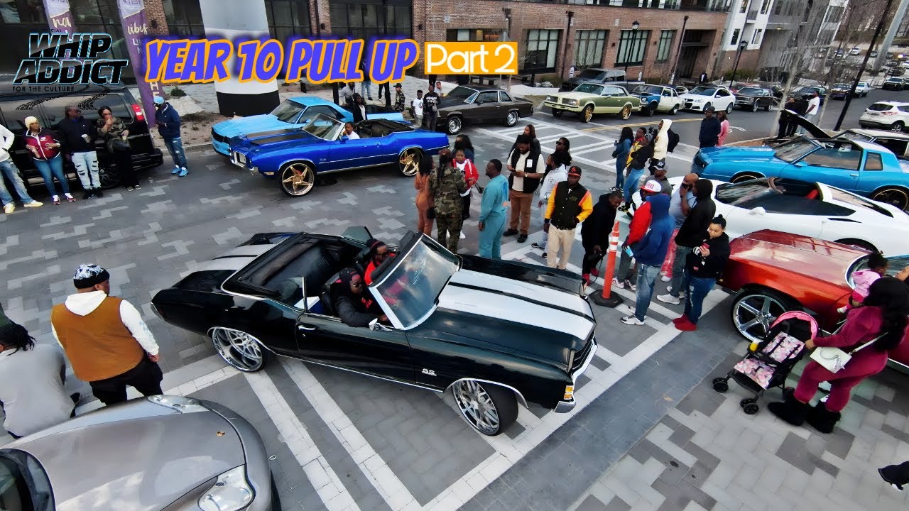 WhipAddict Year 10 Pull Up! Atlanta Stunt Sunday, Donks, Chevy, Wraith, Big Rims, Burnouts, Part 2