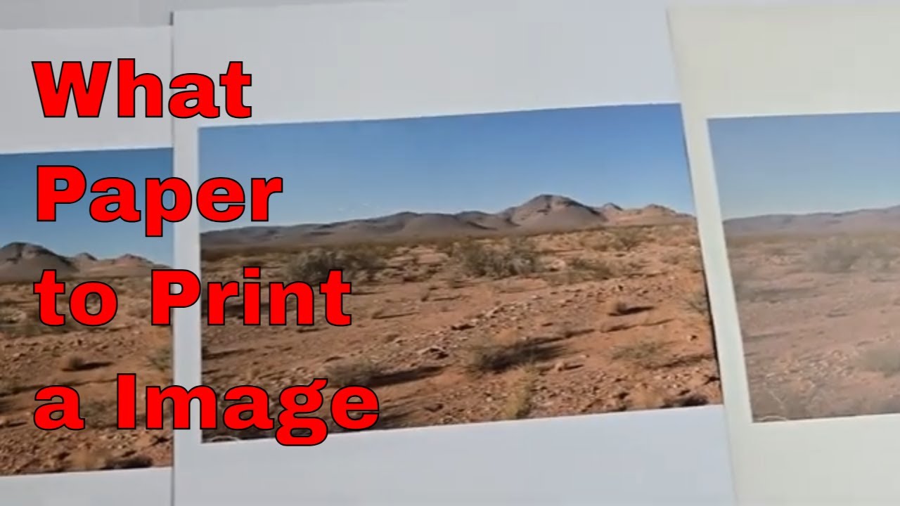 What paper to print your image on