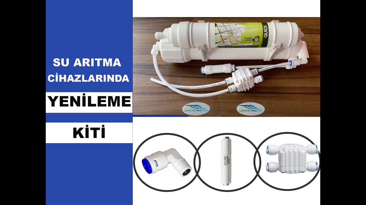 Su Arıtma Cihazı Yenileme Kitinin Montajı Nasıl Yapılır Ve Ürün Anlatımı