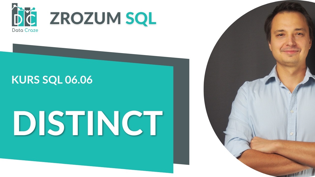 DISTINCT in SQL: Removing Duplicates and When to Avoid It | SQL Course 06.06 (PL)