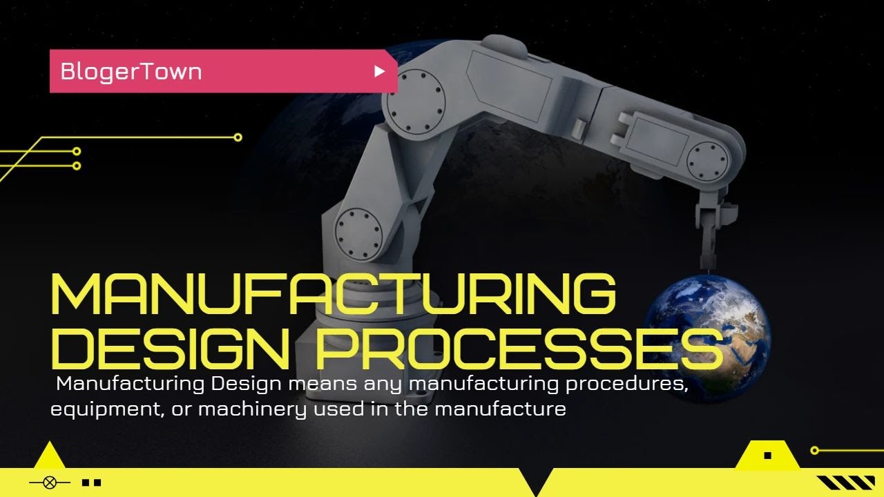 Manufacturing Design Processes  Design For Manufacture And Assembly 2020