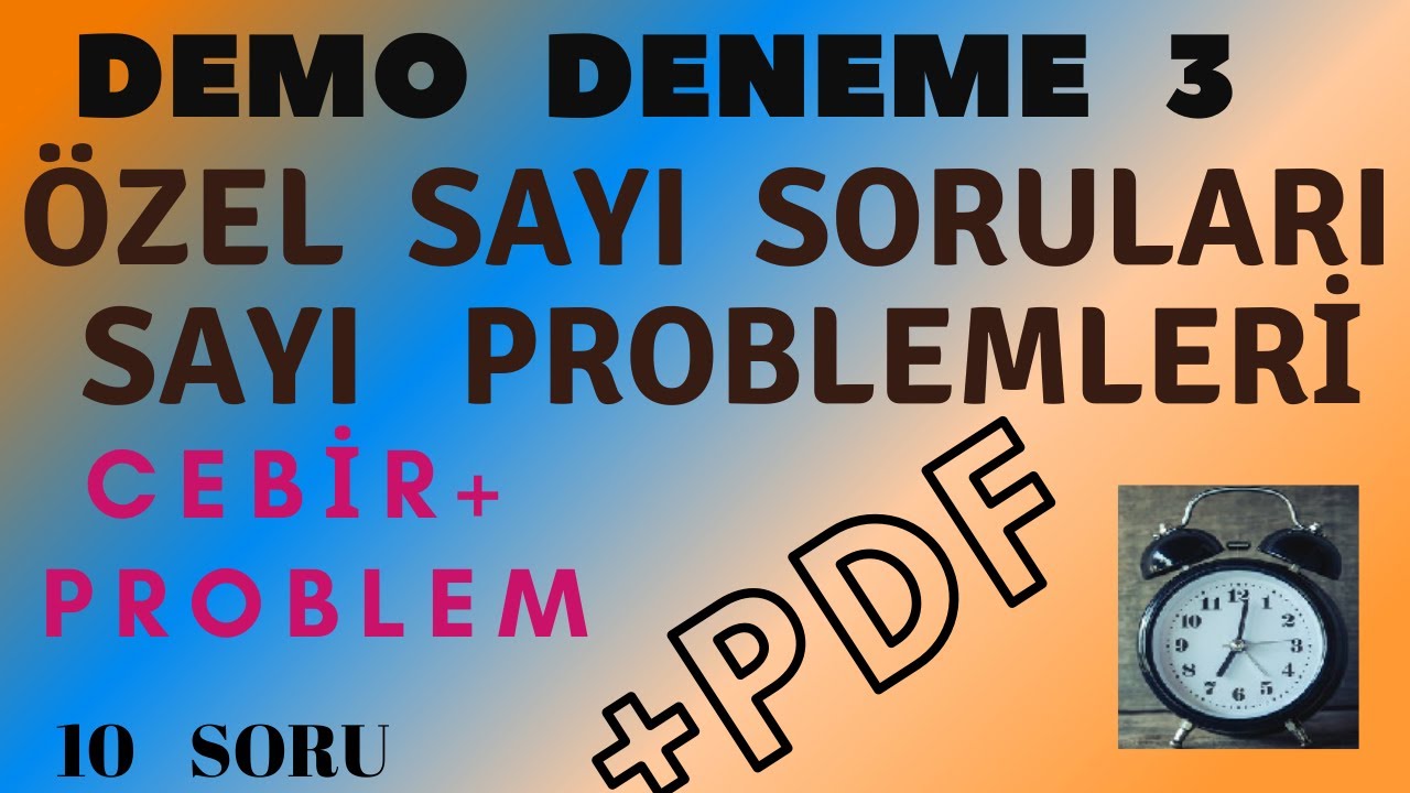ÖZEL SAYI SORULARI + SAYI PROBLEMLERİ %99 ÇIKAN KONULAR SERİSİ DEMO DENEME-3 MSÜ TYT DGS ALES KPSS