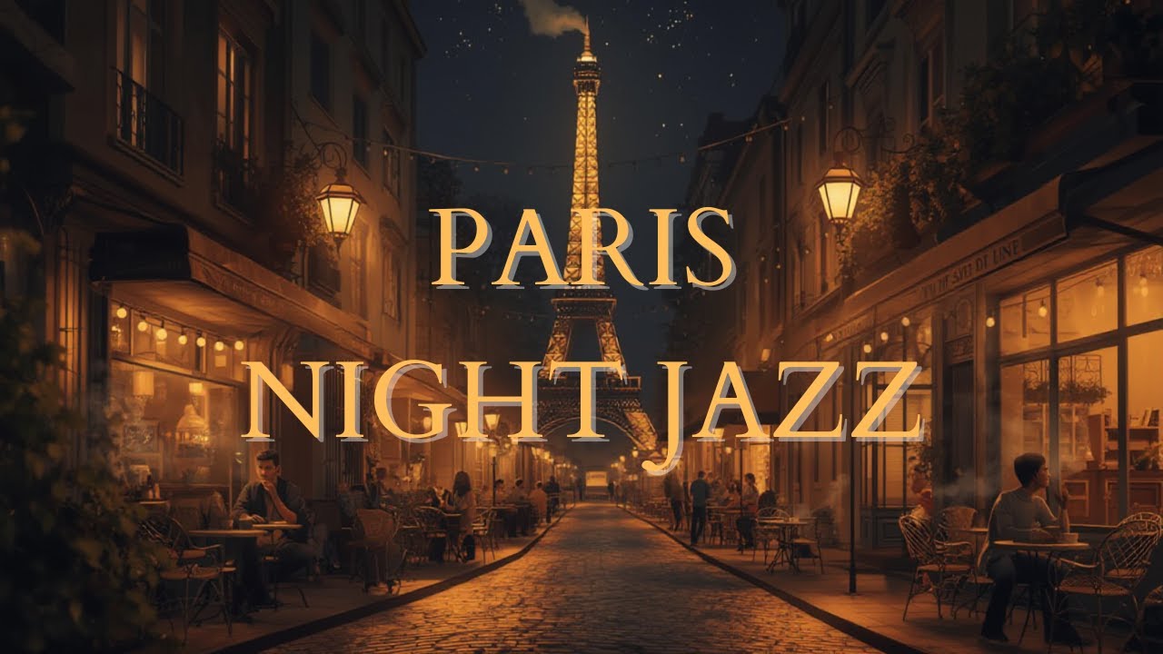 [Playlist] 2 Hours Gentle Paris Night Jazz│Peaceful Eiffel Tower Lights│2시간 부드러운 파리 밤 재즈│평온한 에펠탑 불빛