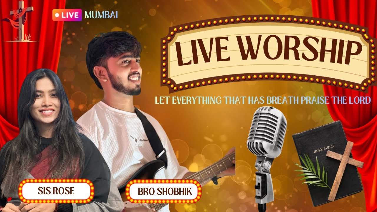 POWERFUL WORSHIP✝️ | BRO.SHOBHIK UPADHYAY & SIS ROSE| LIVE MUMBAI🛑