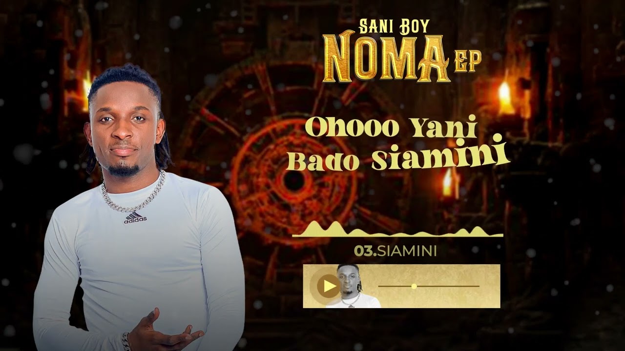 Sani Boy- Siamini (Track No 3) 