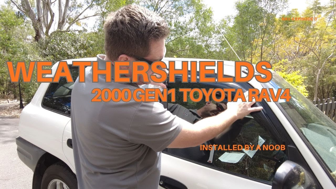 Noob Installs Weather Shields on 2000 Gen1 Toyota Rav4