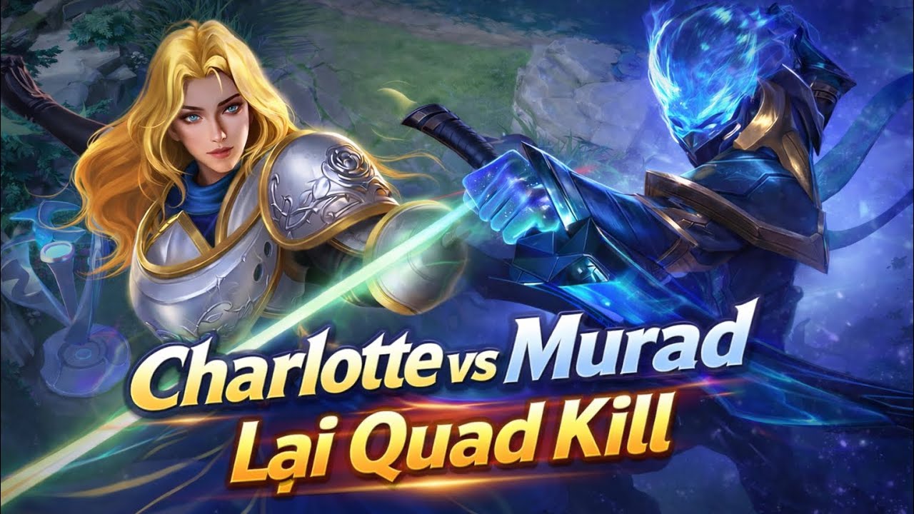 Charlotte Trong Tay GodSkill Sơ Hở Là Lụm Quadra Kill_Combo Liên Hoàn Càn Lướt Rank 2x