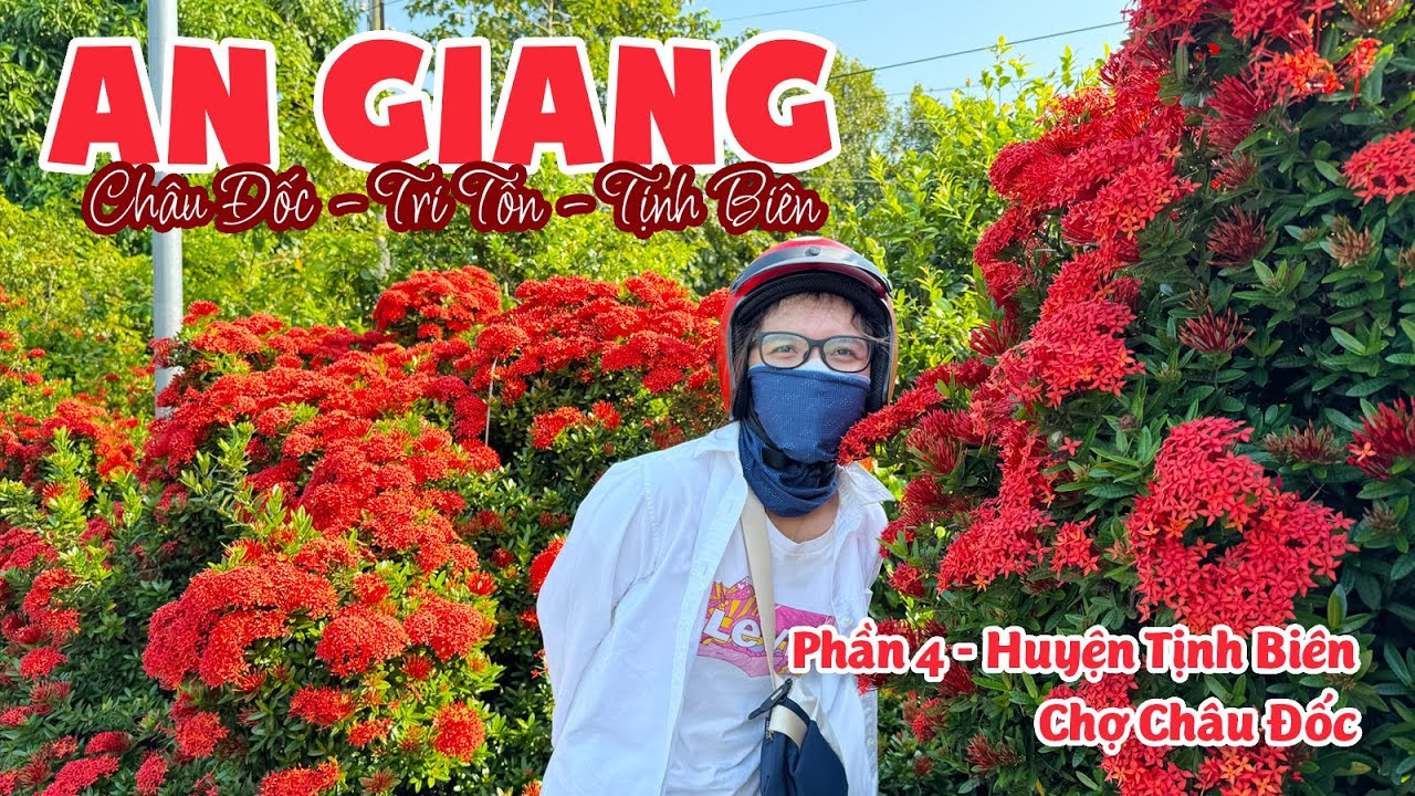 Mênh mông sông nước miền Tây, Kênh Vĩnh Tế, Tịnh Biên, Chợ Châu Đốc - Một thoáng An Giang - Phần #4