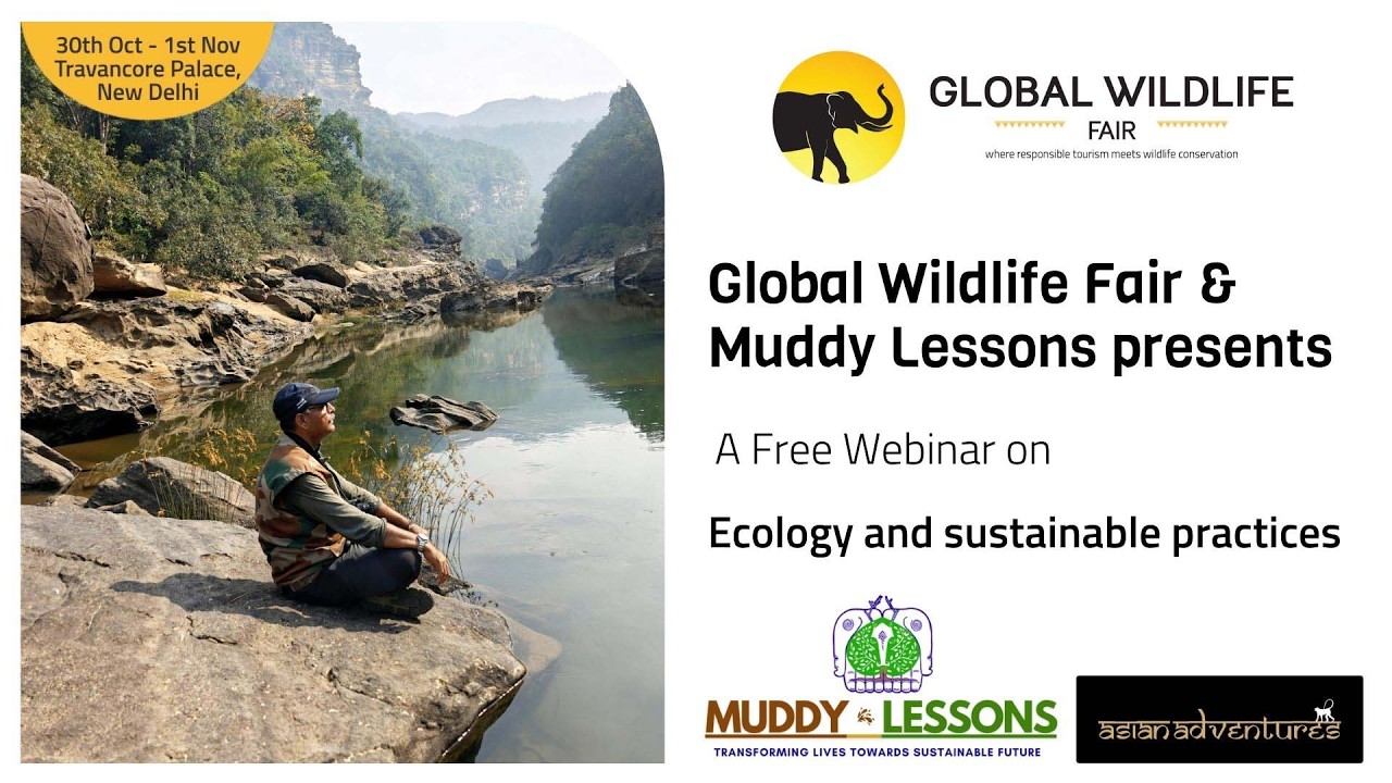 Global Wildlife Fair & Muddy Lessons | Ecology & Sustainable Practices | Free Webinar