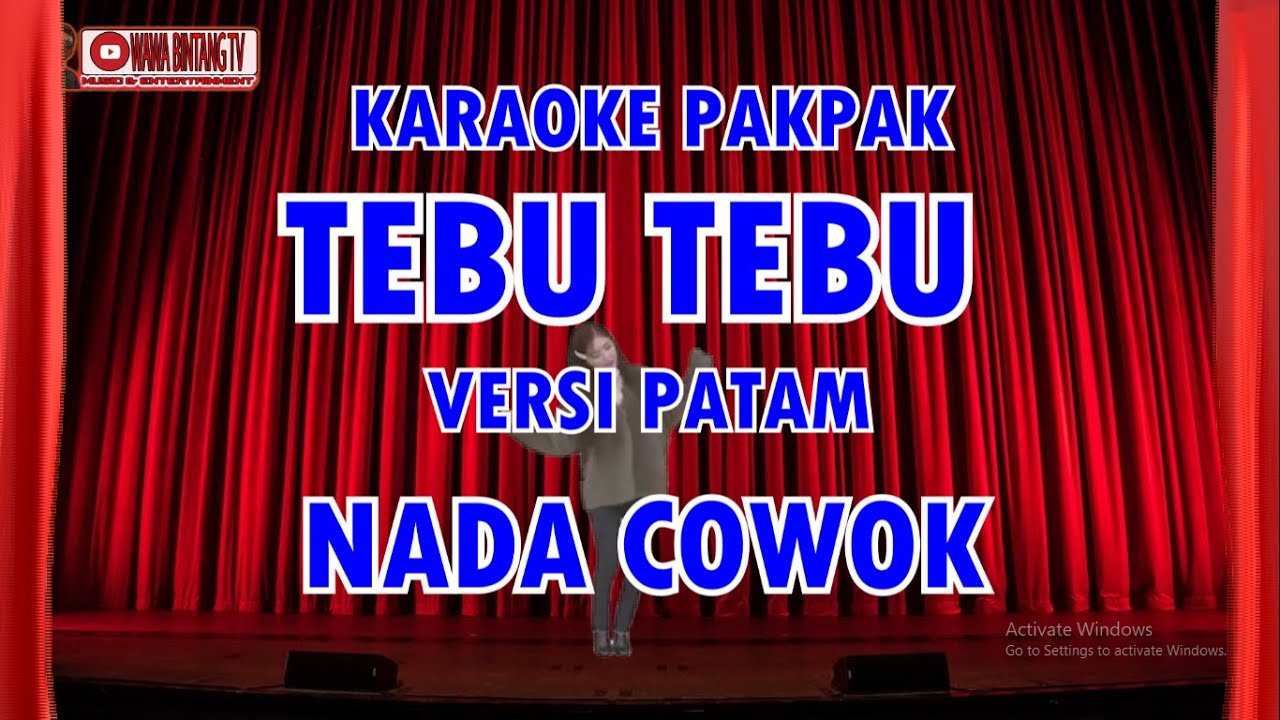 KARAOKE TEBU TEBU VERSI PATAM NADA COWOK