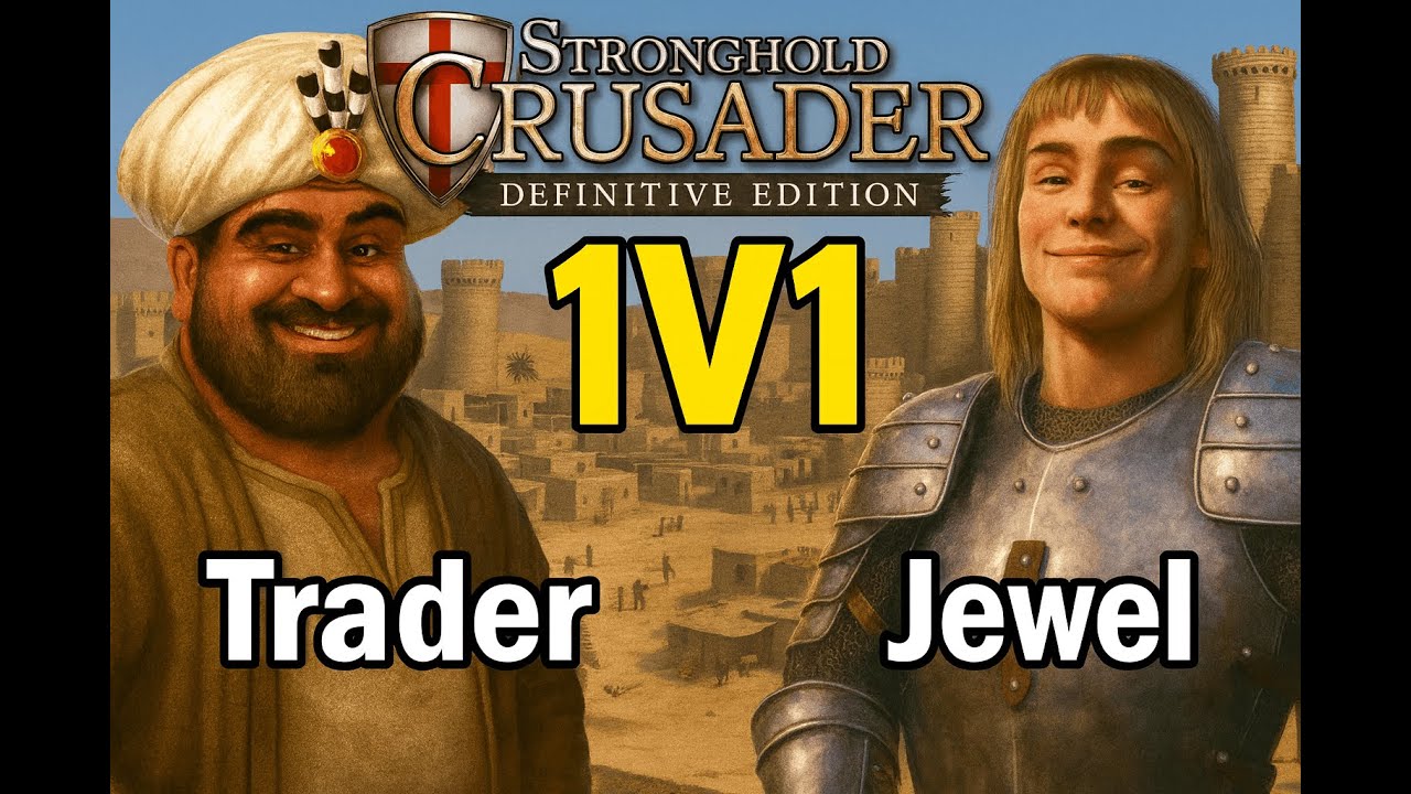 Jewel vs Trader | Stronghold Crusader Definitive Edition