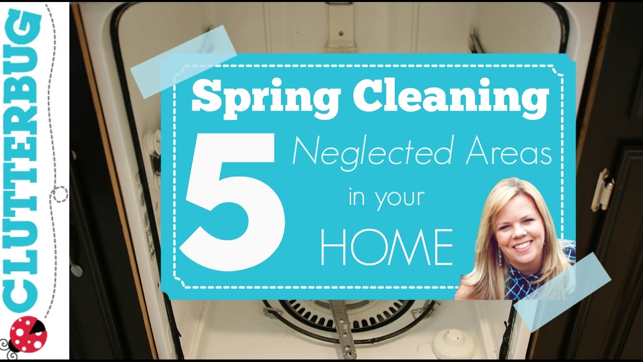 Spring Cleaning Routine - 5 Areas to Deep Clean in your Home