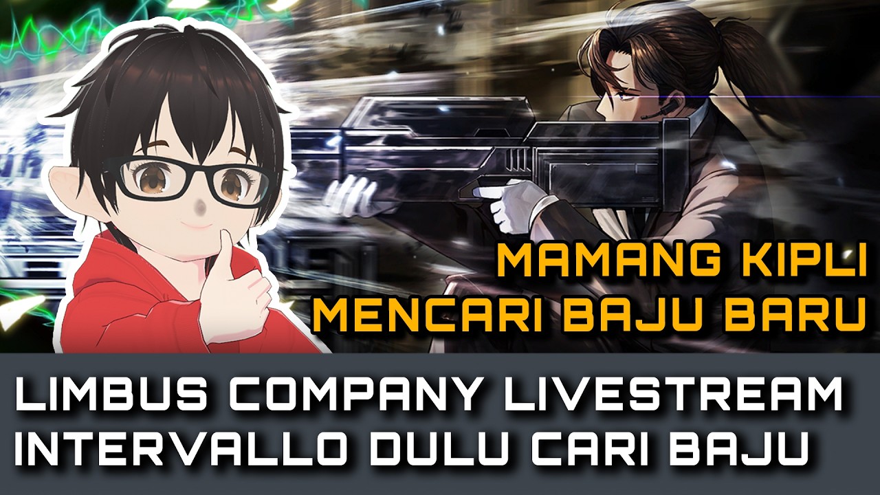 【LIMBUS】INTERVALO - Cerita Si Kipli Cari Baju Lebaran | Limbus Company Indonesia | #limbuscompany