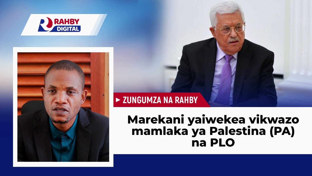 Rahby || Marekani yaiwekea vikwazo mamlaka ya Palestina (PA) NA PLO.