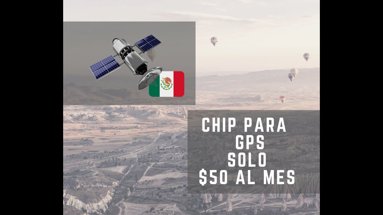 Programación de Chip Telefonico para GPS en MEXICO